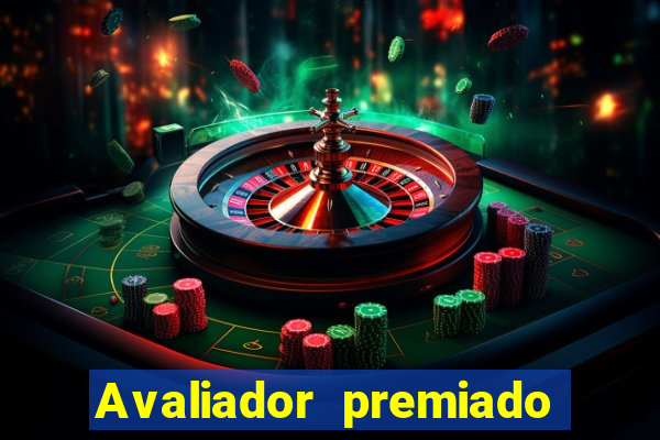 Avaliador premiado reclame aqui